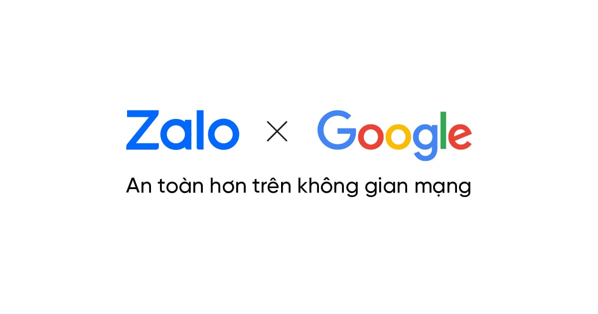 Zalo và Google hợp tác ra mắt Trung tâm an toàn số bảo vệ người dùng Việt